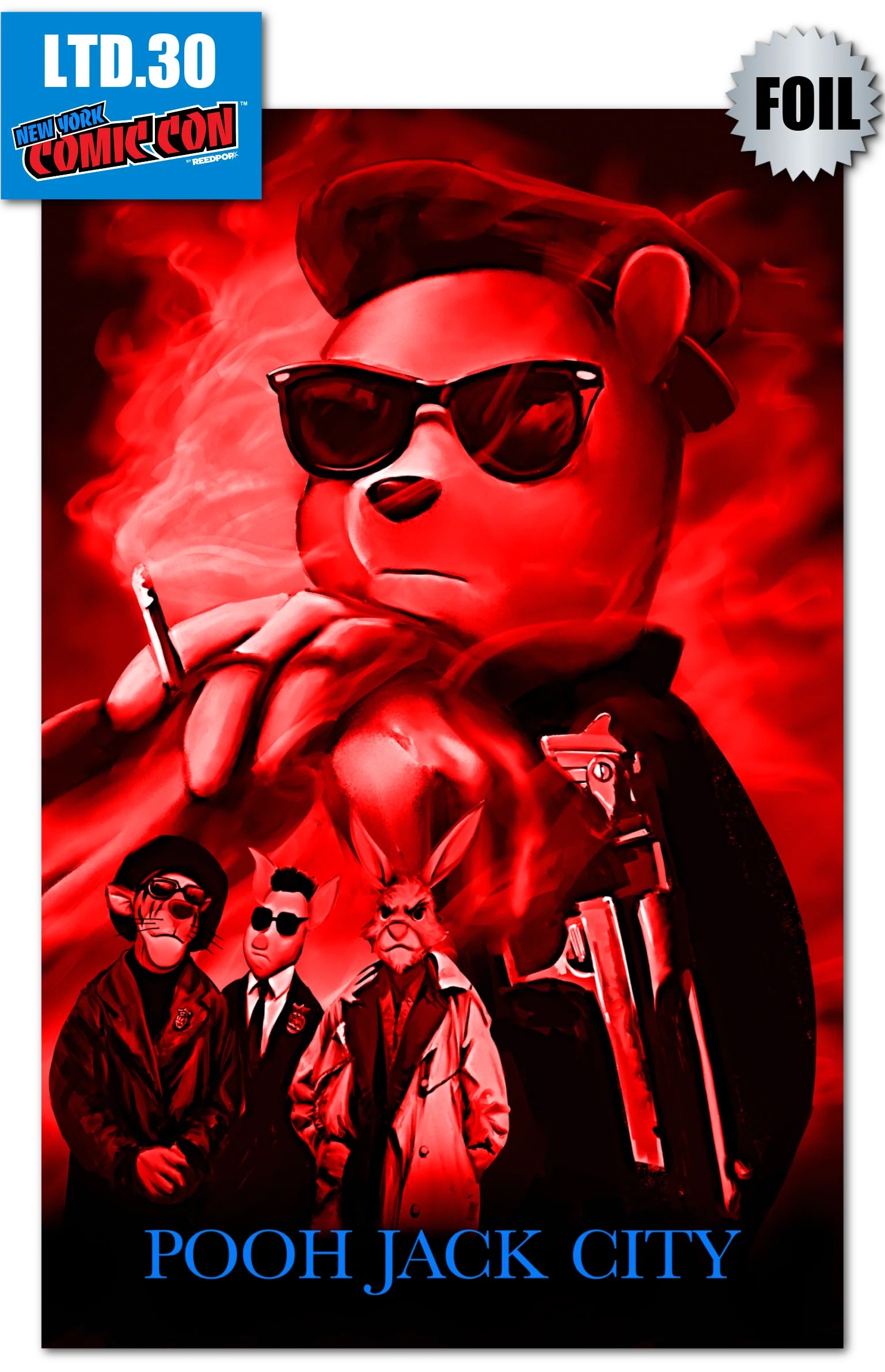 POOH JACK CITY NYCC FOIL EDITION LIMITED TO 30 COPIES (I95)