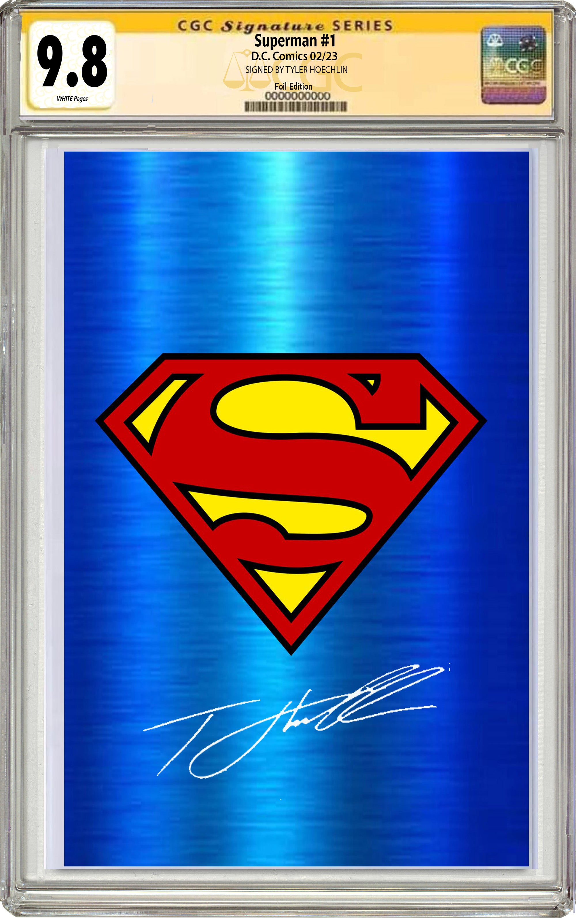 SUPERMAN #1 CLASSIC BLUE FOIL EDITION SIGNED BY TYLER HOECHLIN CGC 9.6 OR BETTER