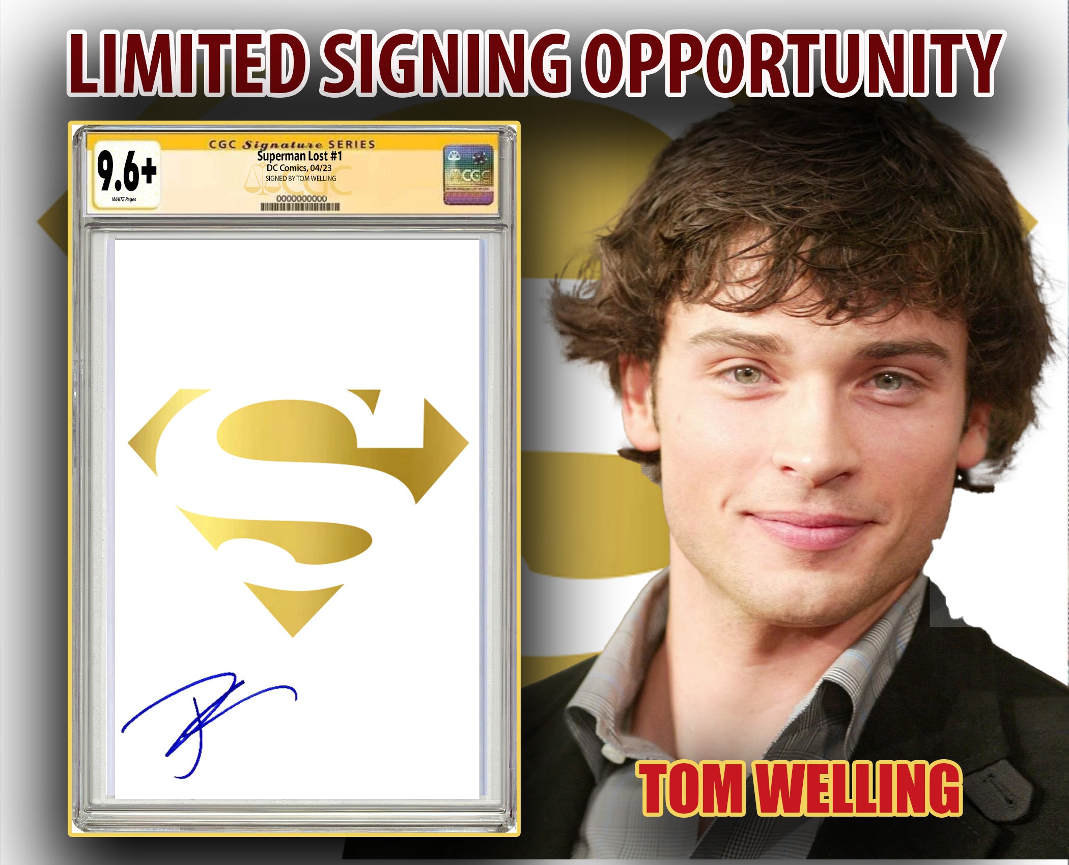 SUPERMAN LOST #1 FOIL EDITION SIGNED BY TOM WELLING CGC 9.6 OR BETTER