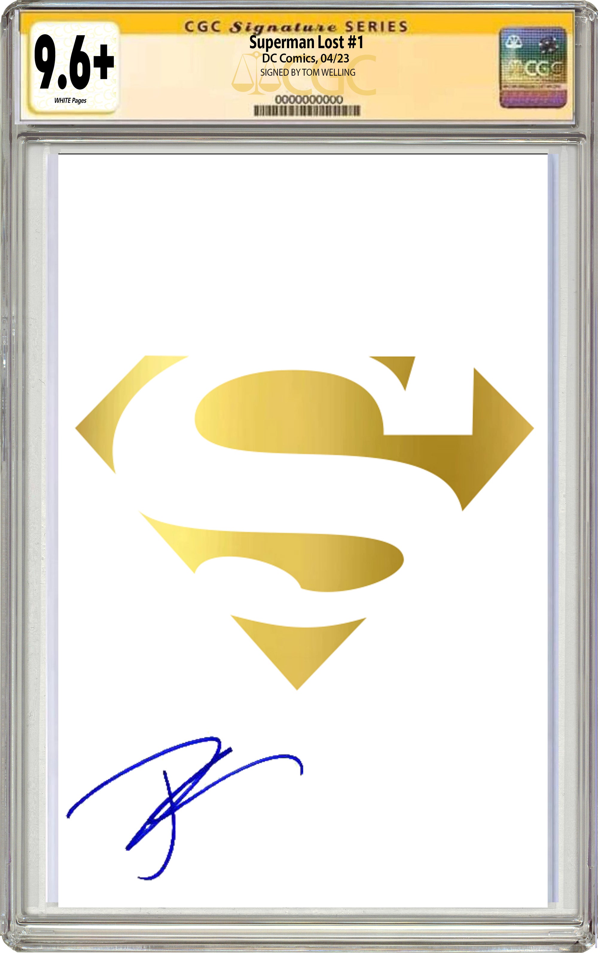 SUPERMAN LOST #1 FOIL EDITION SIGNED BY TOM WELLING CGC 9.6 OR BETTER