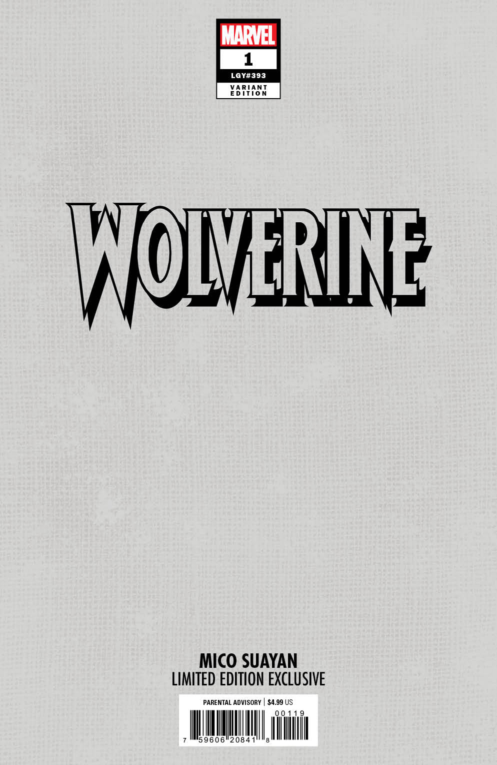 WOLVERINE #1 MICO SUAYAN EXCLUSIVE VARIANT COVER OPTIONS 09-11-24