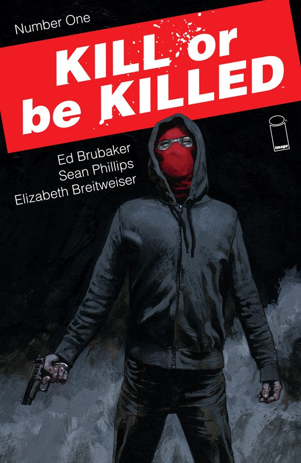 KILL OR BE KILLED #1 FIRST PRINT (CB4)