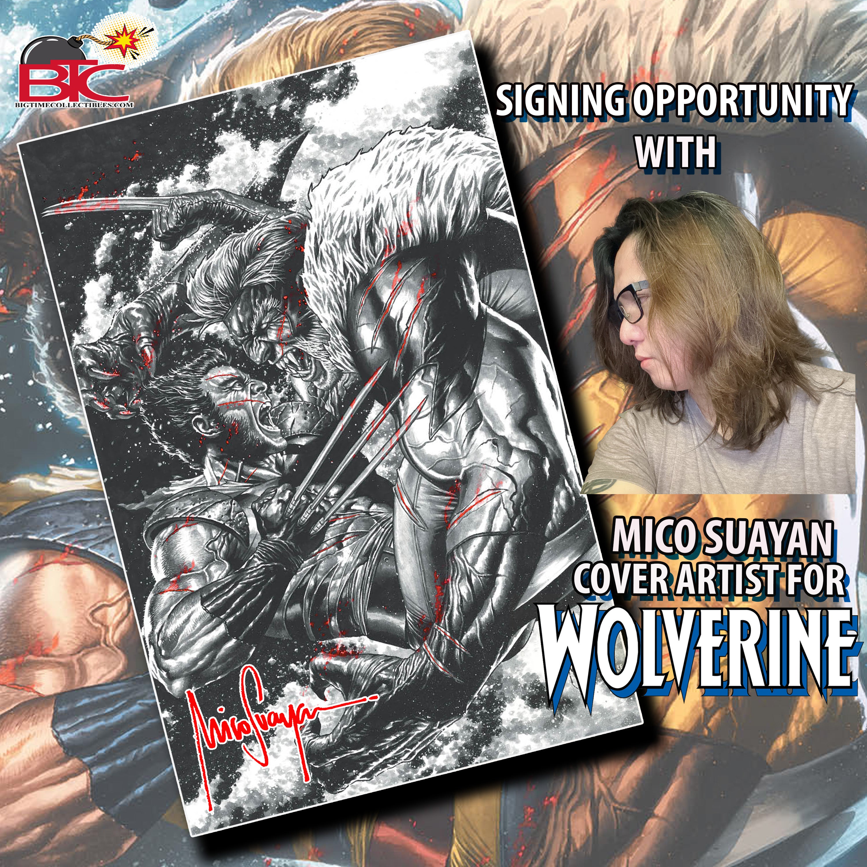 WOLVERINE #41 CONVENTION EXCLUSIVE SIGNATURE OPPORTUNITY W/CAL DODD & MICO SUAYAN