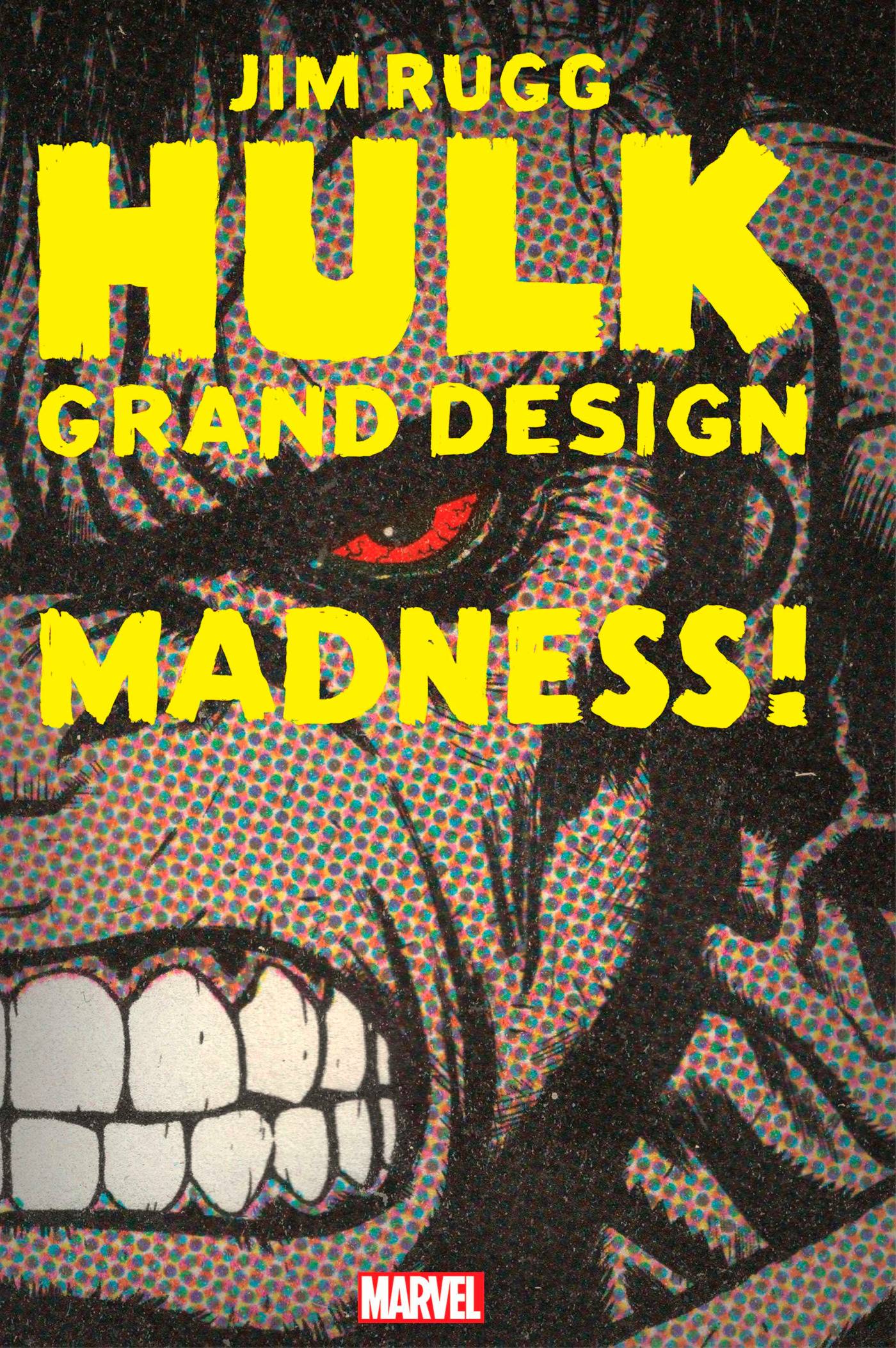 04/27/2022 HULK: GRAND DESIGN - MADNESS 1