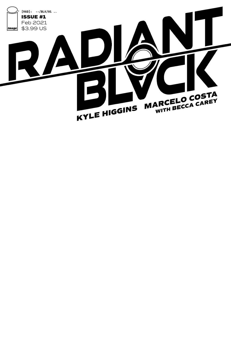 RADIANT BLACK #1 CVR C BLANK CVR 02/10/21
